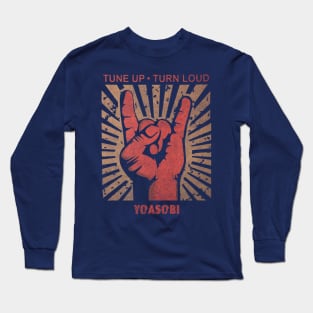 Tune up . Turn loud Yoasobi Long Sleeve T-Shirt